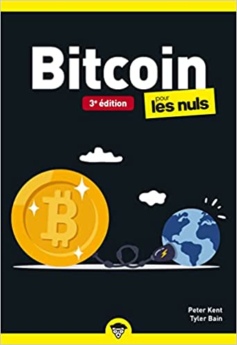 Bitcoin pour les nuls, 3e éd.