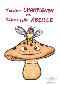 Monsieur Champignon et Mademoiselle Abeille